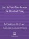 [Jacob Two-Two 01] • Meets the Hooded Fang